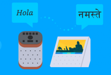 Alexa Voice Service now Supports Hindi; US Spanish and Multilingual Mode Coming Soon!